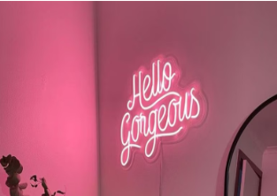 Neon Lights - Hello Gorgeous  Neon Light