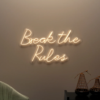 Neon Lights - Break the Rules Neon Light